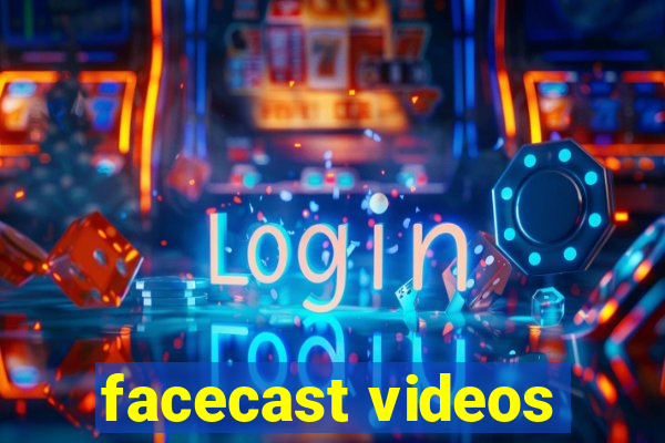 facecast videos